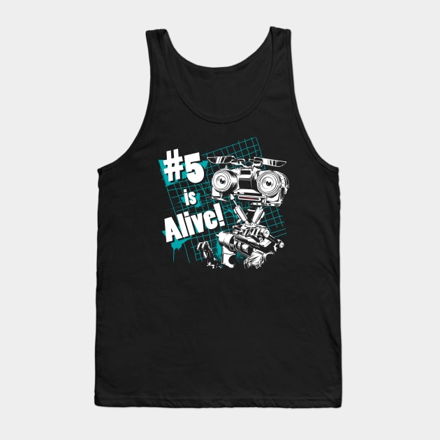 Number 5 is Alive! Tank Top by MeFO